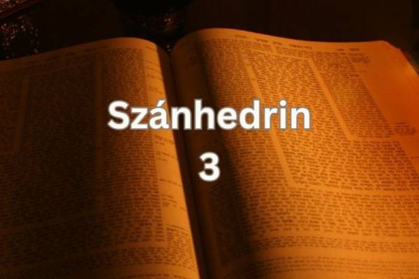 Napi Talmud - Szánhedrin 3: „Három tisztességes bíró"